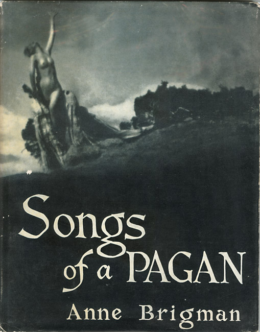Anne Brigman - Songs of a Pagan