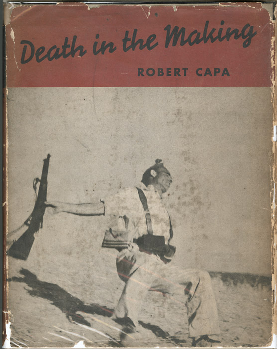 Robert Capa - Death in the Making